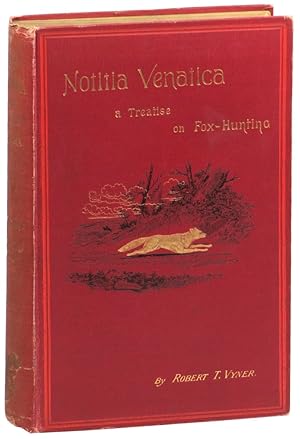 Bild des Verkufers fr Notitia Venatica: A Treatise on Fox-Hunting, Embracing the General Management of Hounds zum Verkauf von Kenneth Mallory Bookseller ABAA