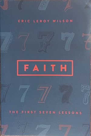 Immagine del venditore per Faith: The First Seven Lessons venduto da The Book House, Inc.  - St. Louis