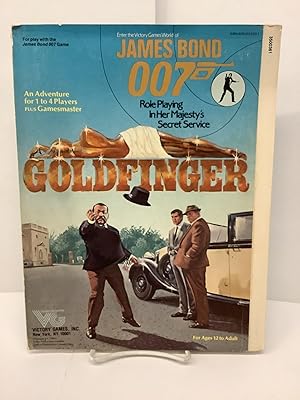 Seller image for Goldfinger, James Bond 007 Role Playing in Her Majesty's Secret Service, Gamesmaster Supplement, 35003 for sale by Chamblin Bookmine