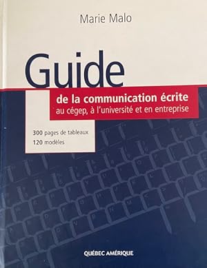 Immagine del venditore per GUIDE DE LA COMMUNICATION ECRITE AU CEGEP A L UNIVERSITE ET venduto da Livres Norrois