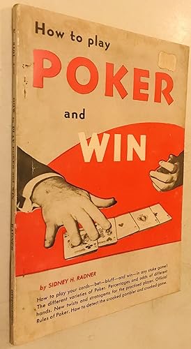 Bild des Verkufers fr How to Play Poker and Win zum Verkauf von Once Upon A Time