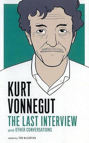 Seller image for Kurt Vonnegut: The Last Interview (Paperback) for sale by CitiRetail