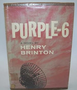 Imagen del vendedor de Purple-6: A Novel a la venta por Easy Chair Books