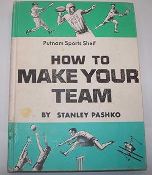 Imagen del vendedor de How to Make Your Team (Putnam Sports Shelf) a la venta por Easy Chair Books