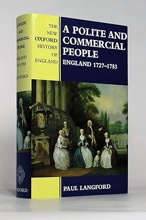 Seller image for A Polite and Commercial People: England 1727-1783 (The New Oxford History of England) for sale by George Longden