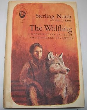 Seller image for The Wolfling: A Documentary Novel of the Eighteen Seventies for sale by Easy Chair Books