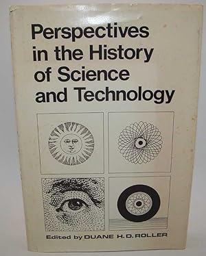 Imagen del vendedor de Perspectives in the History of Science and Technology a la venta por Easy Chair Books