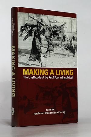 Seller image for Making a Living: The Livelihoods of the Rural Poor in Bangladesh for sale by George Longden