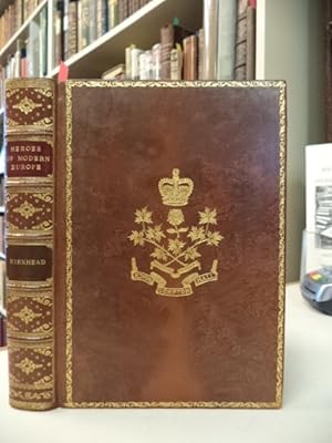Heroes of Modern Europe [fine prize binding : King's Hall Compton, Quebec]
