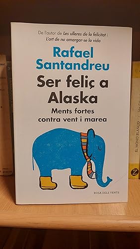 Imagen del vendedor de Ser feli a Alaska a la venta por Martina llibreter