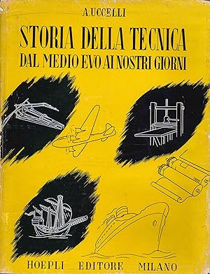 Bild des Verkufers fr Storia della Tecnica dal Medioevo ai Nostri Giorni zum Verkauf von Libro Co. Italia Srl