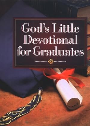 Seller image for God's Little Devotional for Graduates (Gift Series) for sale by Reliant Bookstore