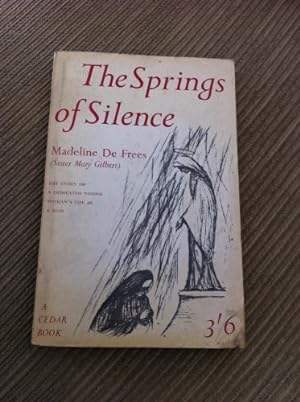 Bild des Verkufers fr The Springs Of Silence zum Verkauf von WeBuyBooks