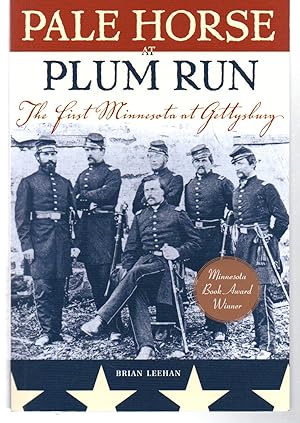 Image du vendeur pour Pale Horse At Plum Run: The First Minnesota at Gettysburg mis en vente par EdmondDantes Bookseller