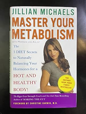 Imagen del vendedor de Master Your Metabolism: The 3 Diet Secrets to Naturally Balancing Your Hormones for a Hot and Healthy Body! a la venta por Reliant Bookstore