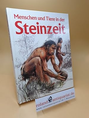 Imagen del vendedor de Menschen und Tiere in der Steinzeit a la venta por Roland Antiquariat UG haftungsbeschrnkt