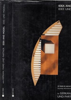 Seller image for Idea and Model - Idee und Modell / 30 years of architectural models - 30 Jahre Architekturmodelle. for sale by Antiquariat Carl Wegner