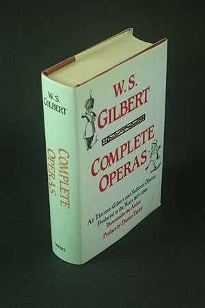 Bild des Verkufers fr The complete operas of W. S. Gilbert. Preface by Deems Taylor zum Verkauf von Steven Wolfe Books