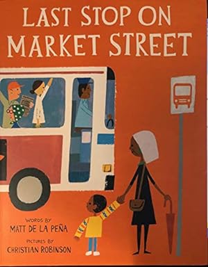 Seller image for Last Stop On Market Street for sale by Reliant Bookstore