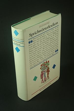 Seller image for Sprichwrterlexikon: Sprichwrter und sprichwrtliche Ausdrcke aus deutschen Sammlungen vom 16. Jahrhundert bis zur Gegenwart. for sale by Steven Wolfe Books