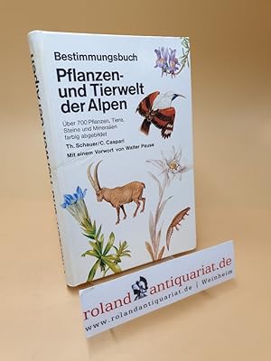 Bild des Verkufers fr Bestimmungsbuch Pflanzen und Tierwelt der Alpen zum Verkauf von Roland Antiquariat UG haftungsbeschrnkt