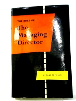 Image du vendeur pour The Role of The Managing Director mis en vente par World of Rare Books