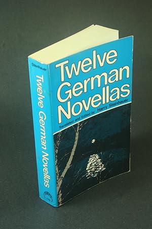 Seller image for Twelve German novellas. Edited and translated by Harry Steinhauer for sale by Steven Wolfe Books