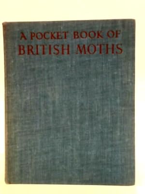 Imagen del vendedor de A Pocket-book of British Moths. a la venta por World of Rare Books