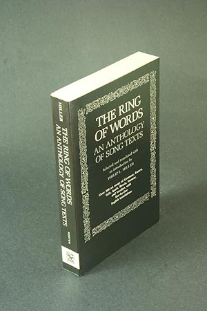 Bild des Verkufers fr The ring of words; an anthology of song texts. The original texts selected and translated, with an introduction by Philip L. Miller. zum Verkauf von Steven Wolfe Books