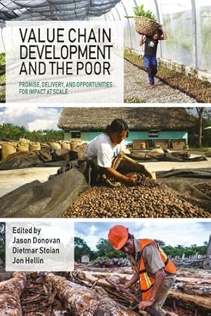 Imagen del vendedor de Value Chain Development and the Poor: Promise, delivery, and opportunities for impact at scale (Open Access) [Hardcover ] a la venta por booksXpress