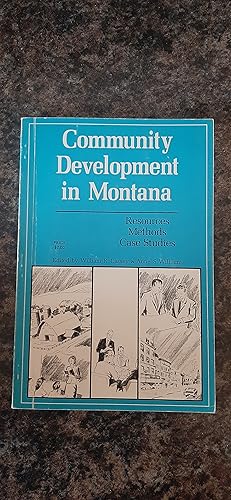 Seller image for Community Development in Montana: Resources Methods Case Studies for sale by Darby Jones