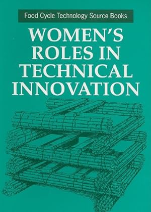 Seller image for Women's Roles in Technical Innovation: Food Cycle Technology Source Book (International Development) [Paperback ] for sale by booksXpress