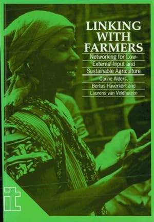 Seller image for Linking With Farmers: Networking for Low-External-Input and Sustainable Agriculture (Ileia Readings in Sustainable Agriculture) [Soft Cover ] for sale by booksXpress