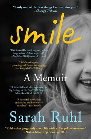 Seller image for Smile: A Memoir by Ruhl, Sarah [Paperback ] for sale by booksXpress