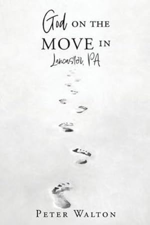 Seller image for God on the Move in Lancaster, Pa [Soft Cover ] for sale by booksXpress