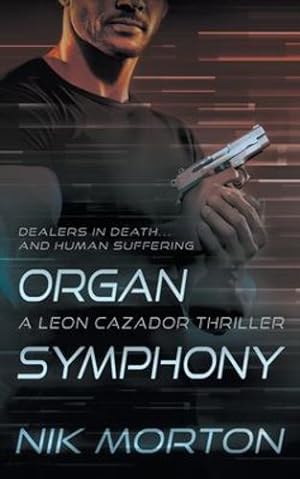 Bild des Verkufers fr Organ Symphony: A Leon Cazador Thriller [Soft Cover ] zum Verkauf von booksXpress