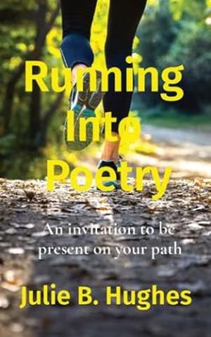 Seller image for Running Into Poetry: An invitation to be present on your path [Soft Cover ] for sale by booksXpress