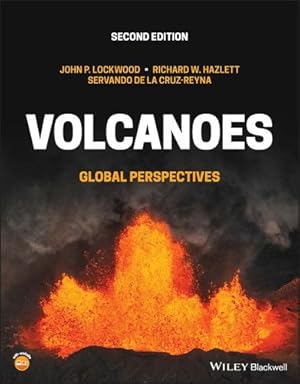 Image du vendeur pour Volcanoes: Global Perspectives by Lockwood, John P., Hazlett, Richard W., de la Cruz-Reyna, Servando [Paperback ] mis en vente par booksXpress