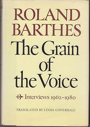 Seller image for The Grain of the Voice. Interviews 1962-1980 for sale by Beasley Books, ABAA, ILAB, MWABA