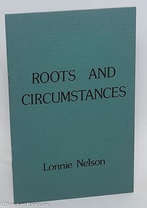 Seller image for Roots and circumstances, poems for sale by Bolerium Books Inc.