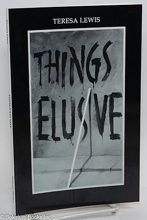 Seller image for Things Elusive for sale by Bolerium Books Inc.