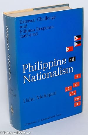 Imagen del vendedor de Philippine Nationalism: External Challenge and Filipino Response, 1565-1946 a la venta por Bolerium Books Inc.
