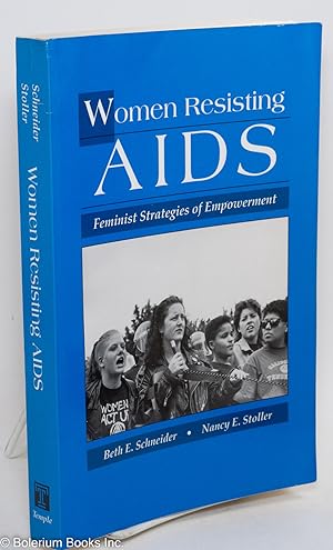 Seller image for Women Resisting AIDS: feminist strategies of empowerment for sale by Bolerium Books Inc.