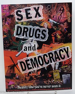 Imagen del vendedor de Sex, Drugs and Democracy: reality like you've never seen it [handbill] a la venta por Bolerium Books Inc.