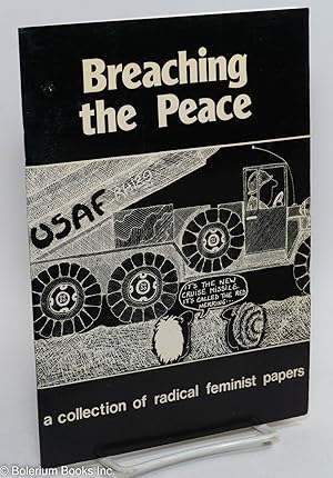 Imagen del vendedor de Breaching the peace; a collection of radical feminist papers a la venta por Bolerium Books Inc.