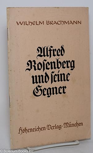 Image du vendeur pour Alfred Rosenberg und seine Gegner: Zur Auseinandersetzg mit den "Protestantischen Rompilgern" mis en vente par Bolerium Books Inc.