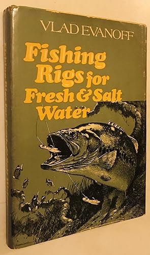 Seller image for Fishing Rigs for Fresh & Salt Water for sale by Once Upon A Time