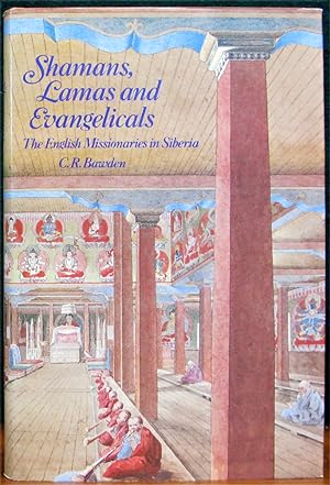 Imagen del vendedor de SHAMANS, LAMAS AND EVANGELICALS. The English Missionaries in Siberia. a la venta por The Antique Bookshop & Curios (ANZAAB)