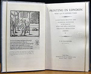 Seller image for PRINTING IN LONDON. From 1476 to Modern Times. Competitive Practice and Technical Invention in the Trade of Book and Bible Printing Periodical Production Jobbing &c. for sale by The Antique Bookshop & Curios (ANZAAB)