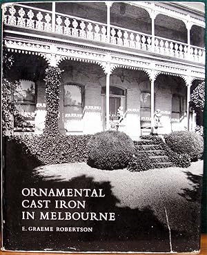 Seller image for ORNAMENTAL CAST IRON IN MELBOURNE. for sale by The Antique Bookshop & Curios (ANZAAB)